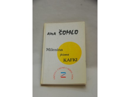 Milenina pisma Kafki - Ana Šomlo