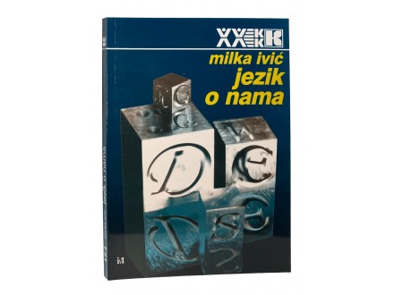 Milka Ivić - Jezik o nama