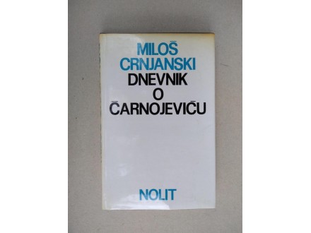 Miloš Crnjanski - Dnevnik o Čarnojeviću