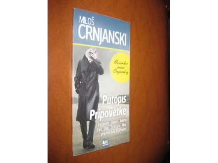 Miloš Crnjanski - Putopis / Pripovetke