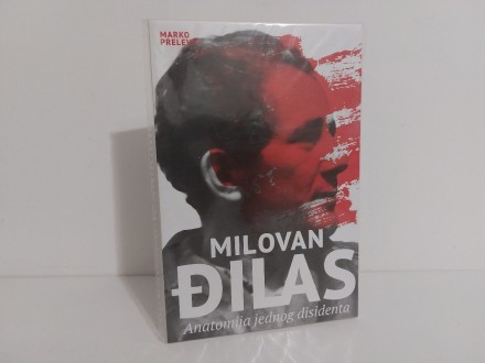 Milovan Đilas anatomija jednog disidenta NOVO