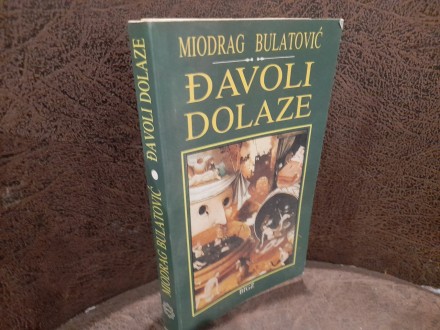 Miodrag Bulatović Đavoli dolaze