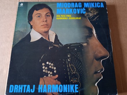 Miodrag Mikica Marković – Drhtaj Harmonike, neslusana