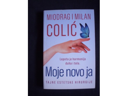 Miodrag i Milan Colić: MOJE NOVO JA