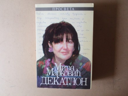 Mira Marković - DEKATLON INTERVJUI 1988 - 1998