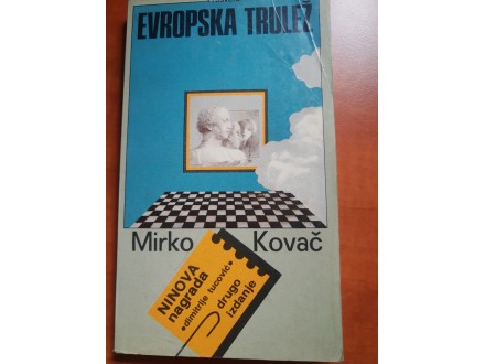 Mirko Kovač - Evropska trulež