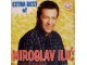 Miroslav Ilić - Extra Best Of slika 1