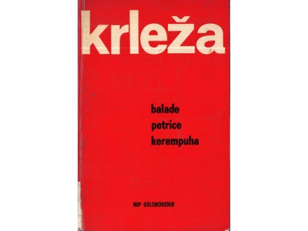 Miroslav Krleža - BALADE PETRICE KEREMPUHA