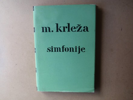 Miroslav Krleža - SIMFONIJE