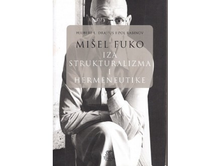 Mišel Fuko Iza strukturalizma i hermeneutike
