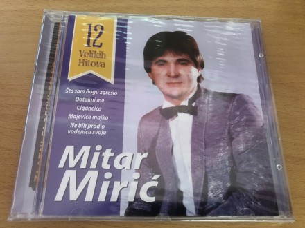 Mitar Mirić ‎– 12 Velikih Hitova