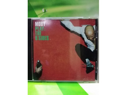 Moby - Play : The B Sides