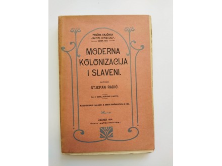 Moderna kolonizacija i Slaveni, Stjepan Radić 1904.