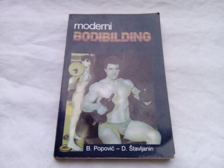 Moderni bodibilding - B. Popovic, D. Stavljanin
