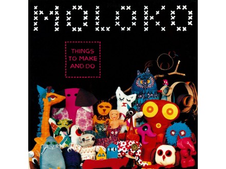Moloko-Things To Make.. -Clrd-