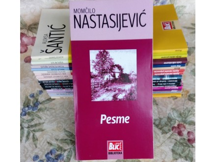 Momčilo Nastasijević- Pesme