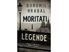Moritati i legende - Bohumil Hrabal