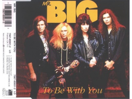 Mr. Big ‎– To Be With You (CD Single)