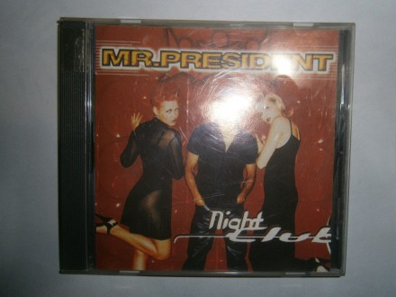 Mr.President - Night club , BG