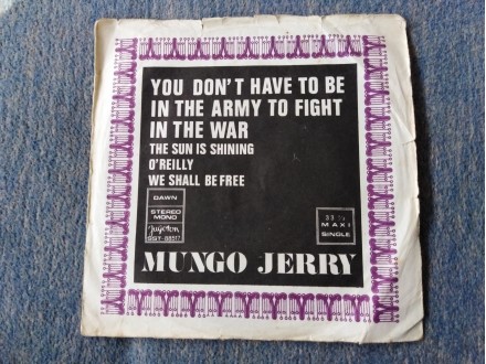 Mungo Jerry - You Dont Have to Be In The Army to Fight