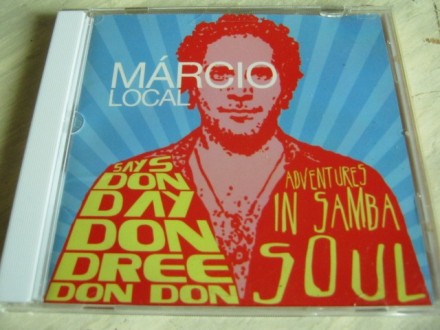 Márcio Local ‎– Says Don Day Don Dree Don Don