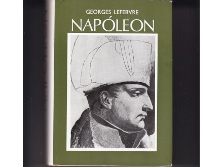 NAPOLEON / Georges Lefebvre - mađarska knjiga