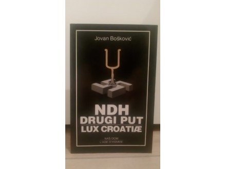 NDH-DRUGI PUT-LUX CROATIAE-Jovan Bošković