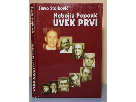 NEBOJŠA POPOVIĆ UVEK PRVI Slavo Stojković