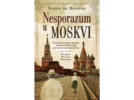NESPORAZUM U MOSKVI - Simon De Bovoar