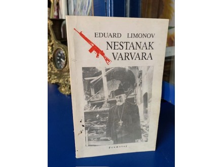NESTANAK VARVARA - Eduard Limonov