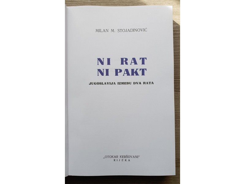 NI RAT NI PAKT - Milan Stojadinović  NOVA izdanje 2021