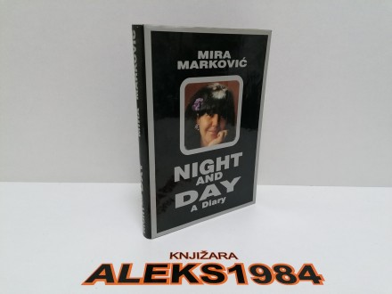 NIGHT AND DAY A DIARY MIRA MARKOVIĆ