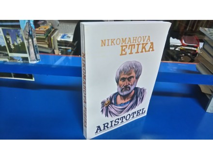 NIKOMAHOVA ETIKA Aristotel