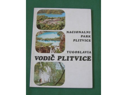 Nacionalni park Plitvice, vodič - Petar Vidaković