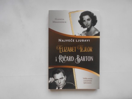 Najveće ljubavi, Elizabet Tejlor, Ričard Barton