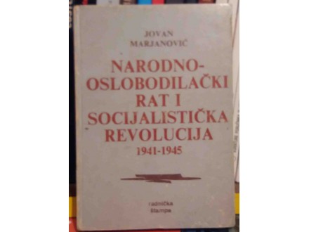 Narodno-oslobodilacki rat i  socijalistička revolucija