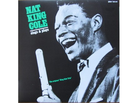 Nat King Cole Trio - Sings and plays