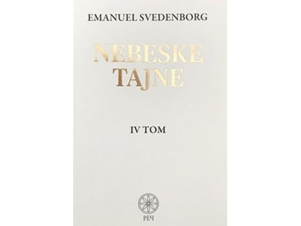 Nebeske tajne IV tom - Emanuel Svedenborg