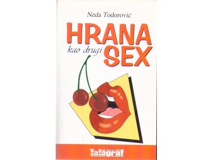 Neda Todorović - Hrana kao drugi sex