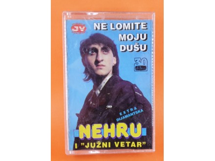 Nehru i `Južni Vetar`* ‎– Ne Lomite Moju Dušu