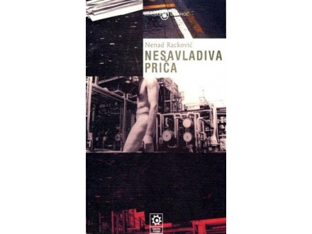 Nesavladiva priča - Nenad Racković