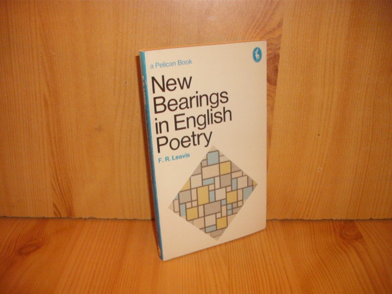 New Bearings in English Poetry-F.R. Leavis