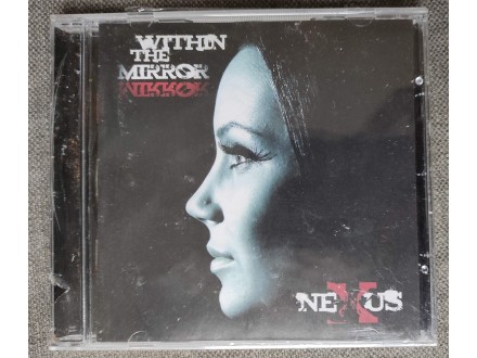 Nexus - Within The Mirror