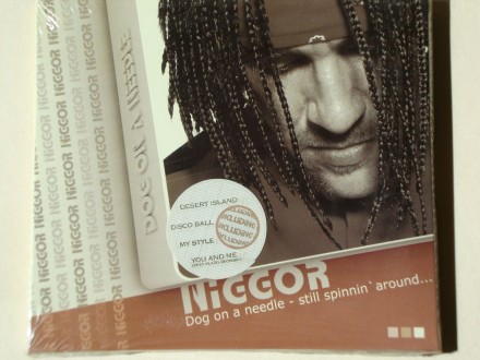 Niggor - Dog On A Needle - Still Spinnin` Around...