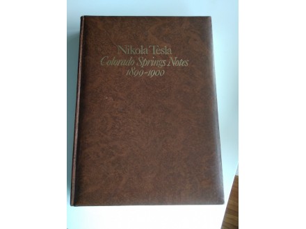 Nikola Tesla, Colorado Springs Notes, 1899-1900