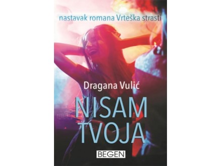 Nisam tvoja - Dragana Vulić