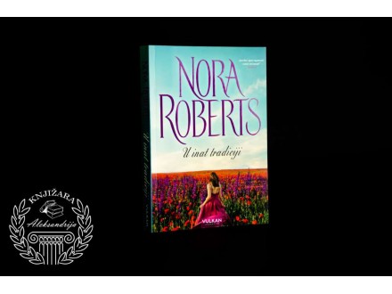 Nora Roberts U inat tradiciji