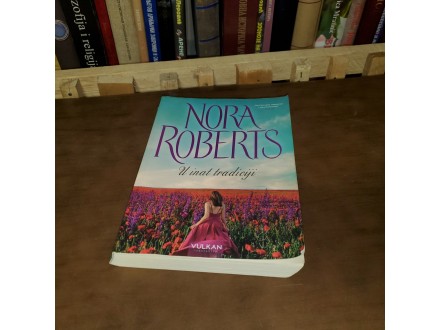 Nora Roberts - U inat tradiciji