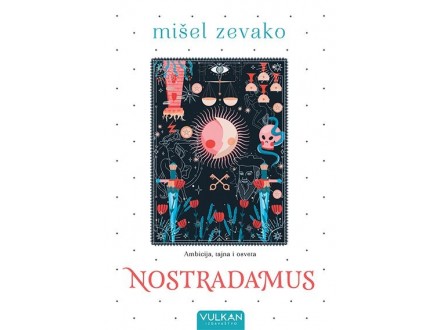 Nostradamus - Mišel Zevako  NOVO!!!