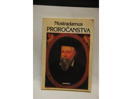 Nostradamus - Proročanstva